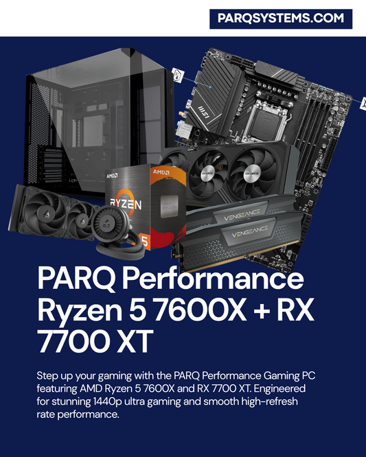 PARQ Performance Ryzen 5 7600X + RX 7700 XT